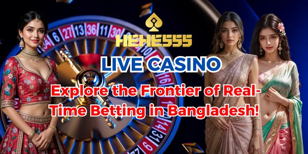 Live Casino Games at HEHE555